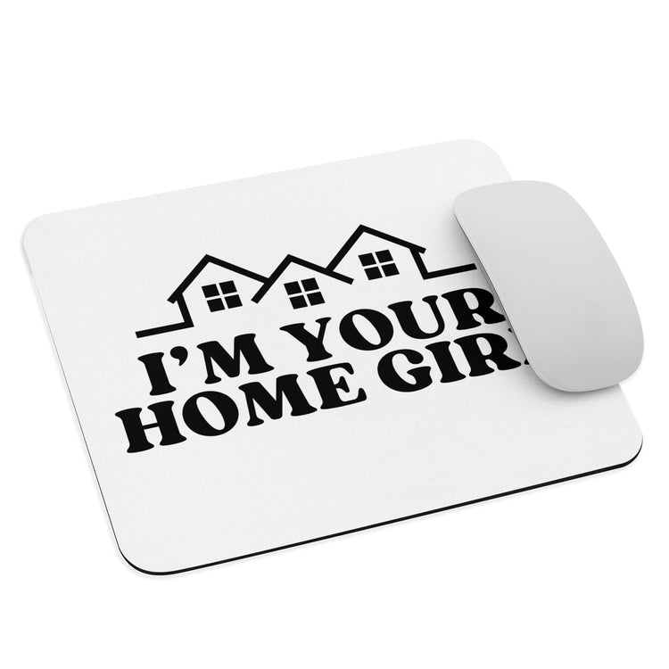 Home Girl Mouse Pad