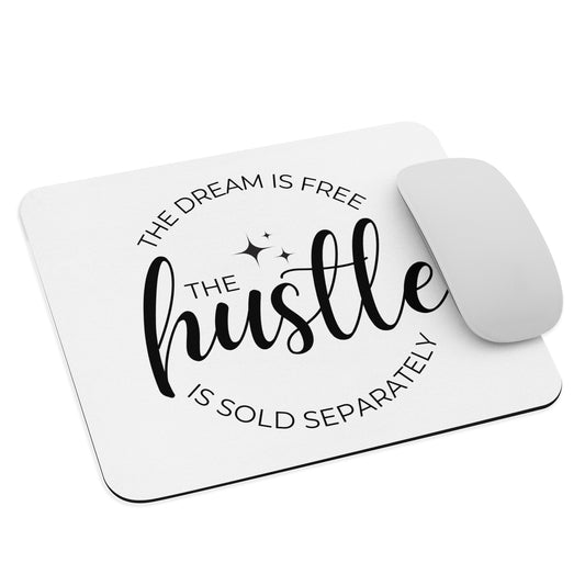 Hustle Sold Separately Mouse Pad